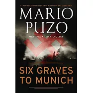 Six Graves to Munich