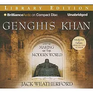 Genghis Khan and the Making of the Modern World: Library Edition