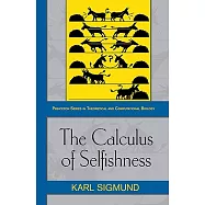 The Calculus of Selfishness