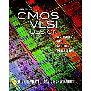 CMOS VLSI Design: A Circuits and Systems Perspective