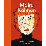 Maira Kalman: Various Illuminations (Of a Crazy World)