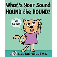 What’s Your Sound, Hound the Hound?