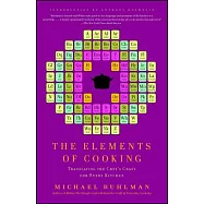 The Elements of Cooking: Translating the Chef&rsquo;s Craft for Every Kitchen