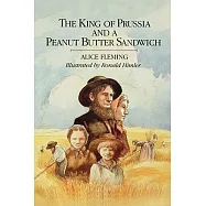 The King of Prussia and a Peanut Butter Sandwich