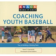 Knack Coaching Youth Baseball: Tips on Building a Winning Team