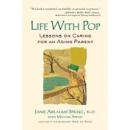 Life With Pop: Lessons on Caring for an Aging Parent