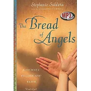 The Bread of Angels: A Memoir of Love and Faith in Damascus, Library Edition