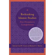 Rethinking Islam Studies: From Orientalism to Cosmopolitanism