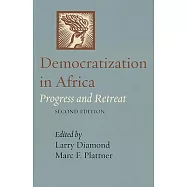 Democratization in Africa: Progress and Retreat