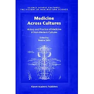 Medicine Across Cultures: History and Practice of Medicine in Non-Western Cultures