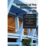 Temples of the Earthbound Gods: Stadiums in the Cultural Landscapes of Rio de Janeiro and Buenos Aires