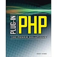 Plug-in PHP: 100 Power Solutions