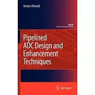 Pipelined ADC Design and Enhancement Techniques