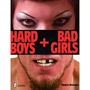 Hard Boys + Bad Girls