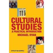 Cultural Studies: A Practical Introduction