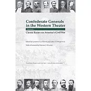 Confederate Generals in the Western Theater: Classic Essays on America’s Civil War