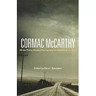Cormac McCarthy: All the Pretty Horses, No Country for Old Men, the Road