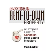 Investing in Rent-to-own Property: A Complete Guide for Canadian Real Estate Investors