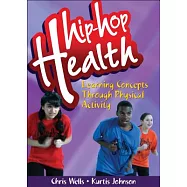 Hip-Hop Health: Learning Concepts Through Physical Activity