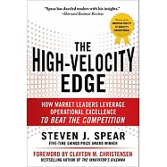 The High-Velocity Edge: How Market Leaders Leverage Operational Excellence to Beat the Competition