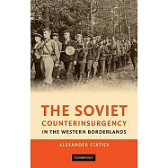 The Soviet Counterinsurgency in the Western Borderlands