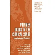Polymer Drugs in the Clinical Stage: Advantages and Prospects