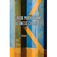 Labor Markets and Business Cycles