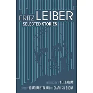 Fritz Leiber: Selected Stories