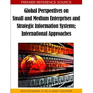 Global Perspectives on Small and Medium Enterprises and Strategic Information Systems: International Approaches