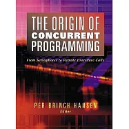 The Origin of Concurrent Programming: From Semaphores to Remote Procedure Calls