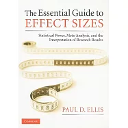 The Essential Guide to Effect Sizes