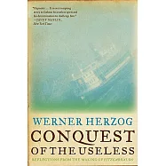 Conquest of the Useless: Reflections from the Making of Fitzcarraldo
