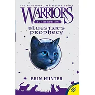 Warriors Super Edition: Bluestar’s Prophecy