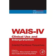 WAIS-IV Clinical Use and Interpretation: Scientist-Practitioner Perspectives