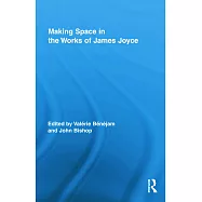 Making Space in the Works of James Joyce