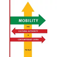 Mobility and Cultural Authority in Contemporary China