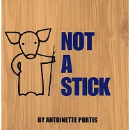 Not a Stick