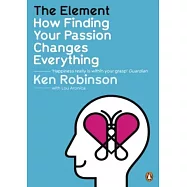 The Element: How Finding Your Passion Changes Everything