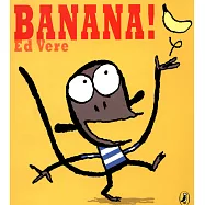 Banana!