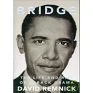The Bridge: The Life and Rise of Barack Obama