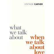 What We Talk About When We Talk About Love