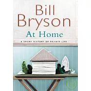 At Home: A Short History of Private Life