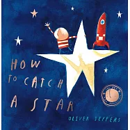 【奧利佛.傑法暖心經典】如何摘星星 How to Catch a Star