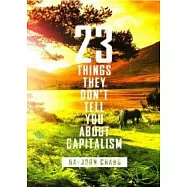 23 Things They Don’t Tell You About Capitalism