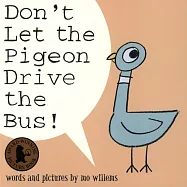 Don’t Let the Pigeon Drive the Bus