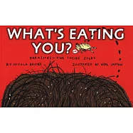 What’s Eating You?