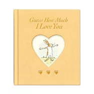 Guess How Much I Love You Sweetheart Edition