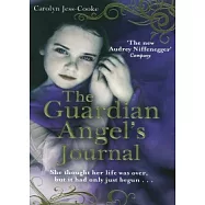 The Guardian Angel’s Journal: She Thought Her Life Was Over, But it Hadn’t Even Started…
