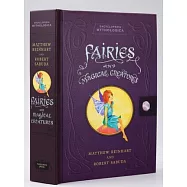 Encyclopedia Mythologica: Fairies & Magic Creatures
