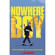 Scholastic ELT Readers Level 4: Nowhere Boy with CD